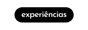 experiências